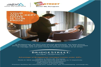 Avail the advantage of Bridgestreet managed home under AIPL